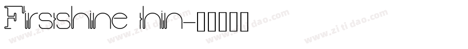 Firstshine thin字体转换